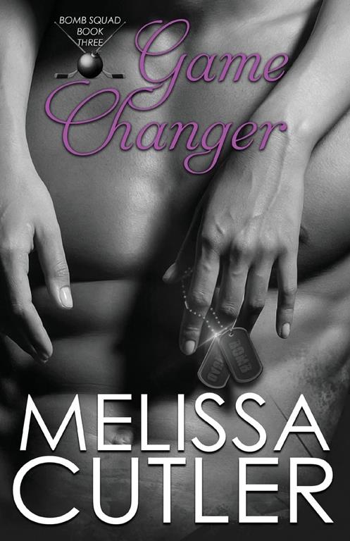 Game Changer (Bomb Squad) (Volume 3)