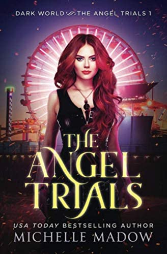 The Angel Trials (Dark World: The Angel Trials)