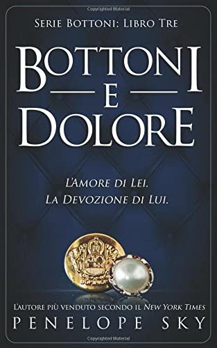 Bottoni e Dolore (Volume 3) (Italian Edition)