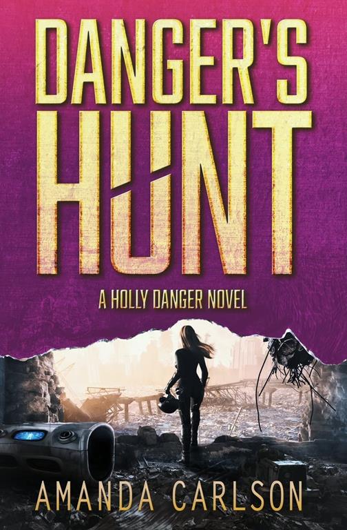 Danger's Hunt (Holly Danger) (Volume 5)