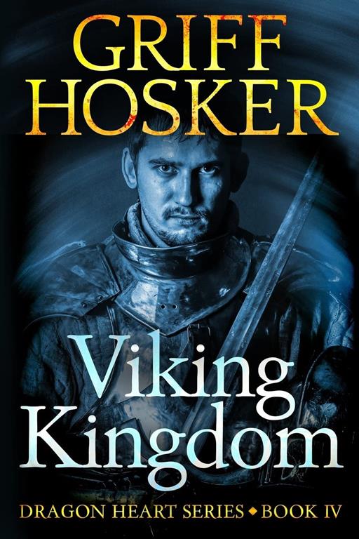 Viking Kingdom (Dragonheart) (Volume 4)