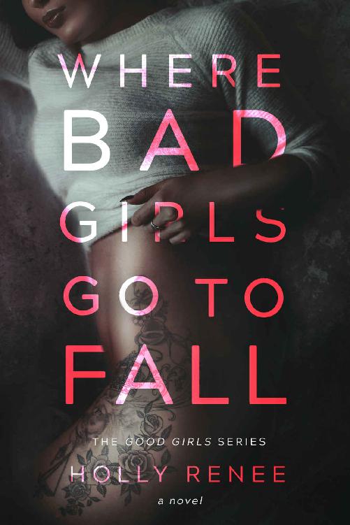 Where Bad Girls Go to Fall (The Good Girls Series) (Volume 2)