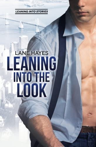 Leaning Into the Look (Leaning Into Series) (Volume 6)