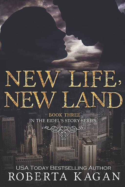 New Life, New Land (Eidel's Story Series)