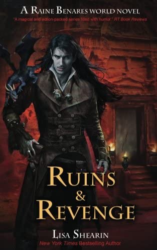 Ruins &amp; Revenge (A Raine Benares World Novel) (Volume 9)