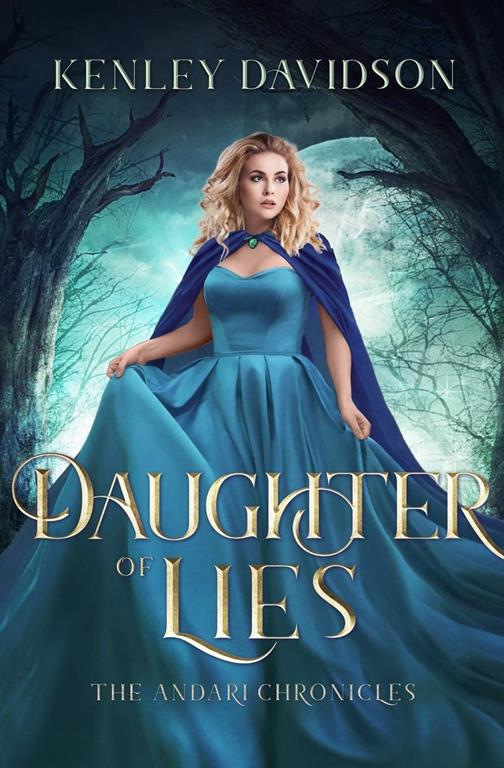 Daughter of Lies: A Reimagining of Snow White (The Andari Chronicles) (Volume 5)