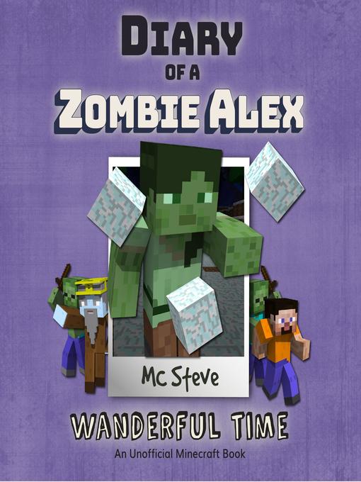 Diary of a Minecraft Zombie Alex Book 4