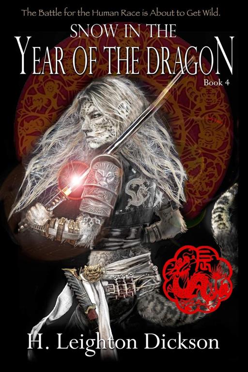 Snow in the Year of the Dragon (The Rise of the Upper Kingdom) (Volume 4)