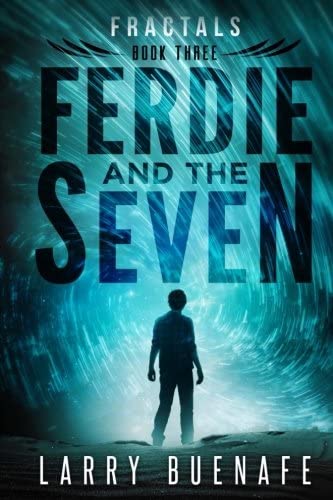 Ferdie and The Seven, book three: Fractals (Volume 3)