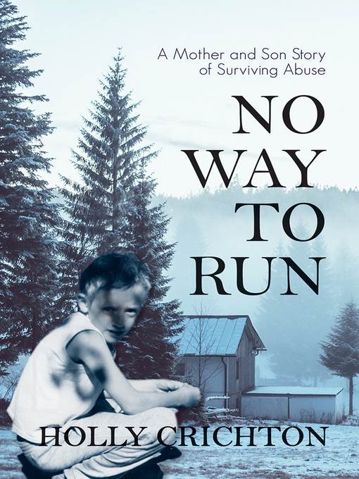 No way to run : a mother and son story of surviving abuse