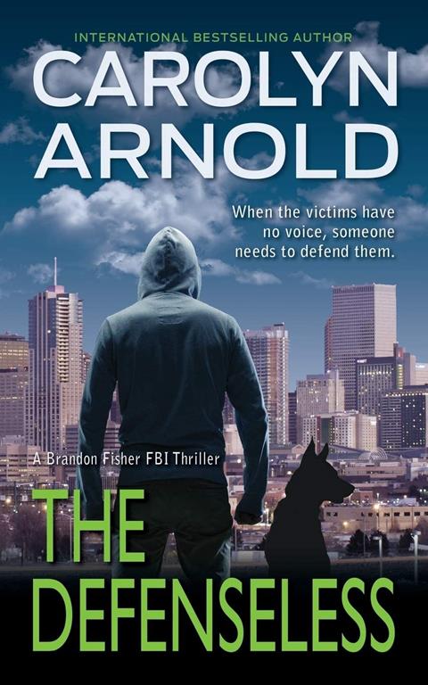 The Defenseless (Brandon Fisher FBI Series)