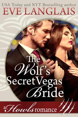 The Wolf's Secret Vegas Bride: Howls Romance