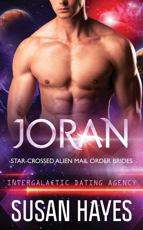 Joran: Star-Crossed Alien Mail Order Brides (Intergalactic Dating Agency) (Volume 1)