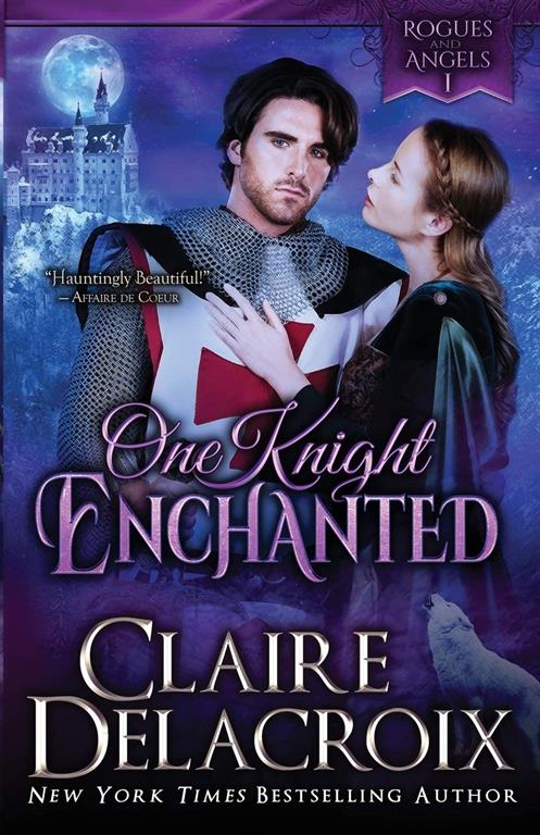 One Knight Enchanted: A Medieval Romance (Rogues &amp; Angels)