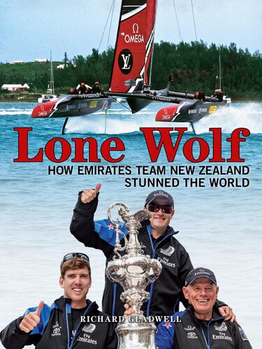 Lone wolf : how Emirates Team New Zealand stunned the world