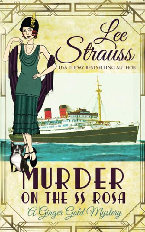 Murder on the SS Rosa: a cozy historical mystery - a novella (A Ginger Gold Mystery)