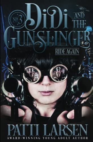 Didi and the Gunslinger Ride Again (Volume 3)