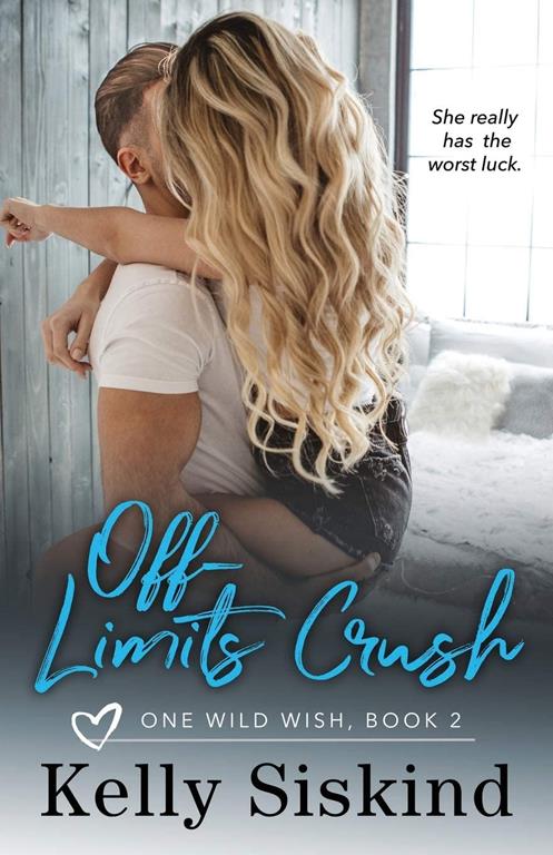 Off-Limits Crush (One Wild Wish)