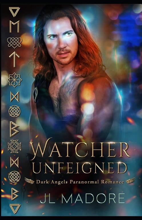 Watcher Unfeigned: Dark Angels Paranormal Romance (Watcher of the Gray)