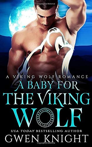 A Baby for the Viking Wolf (A Viking Wolf Romance)