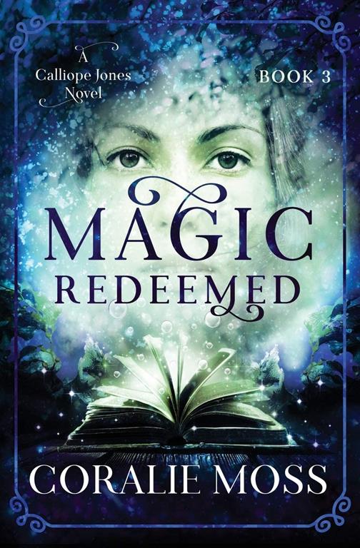 Magic Redeemed (A Calliope Jones novel)