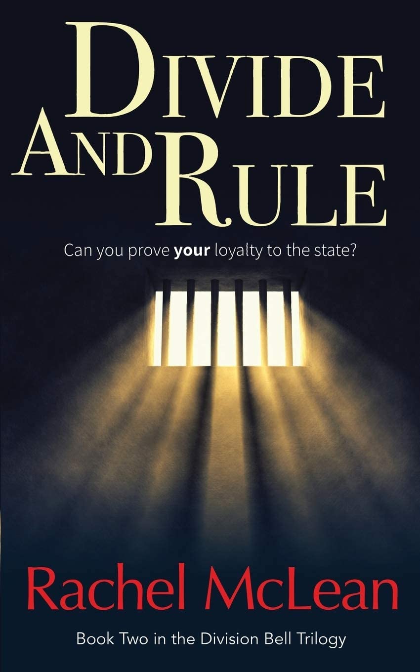 Divide and Rule: Can you prove your loyalty to the state? (The Division Bell)