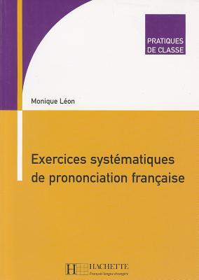 Exercices Systematiques de Prononciation Francaise