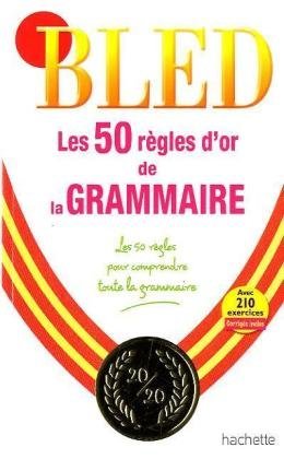 Les 50 règles d'or de la grammaire