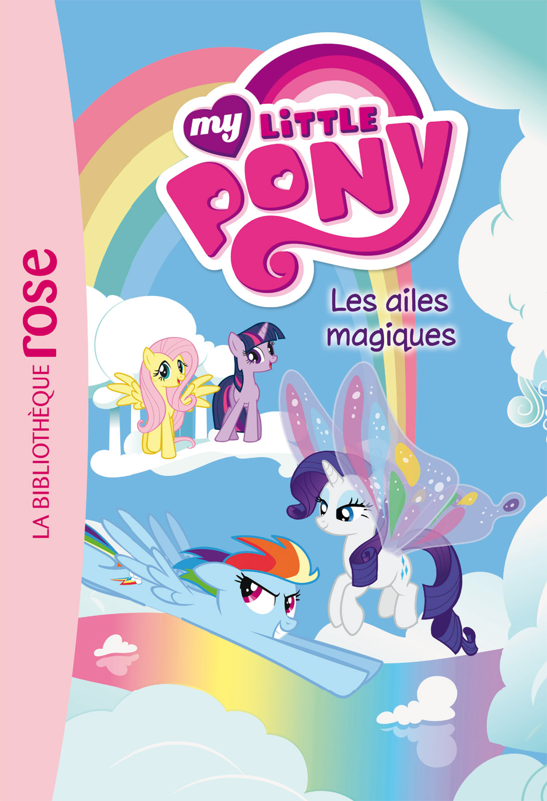 My Little Pony 07 - Les Ailes Magiques