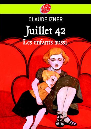 Juillet 1942 - Les enfants aussi