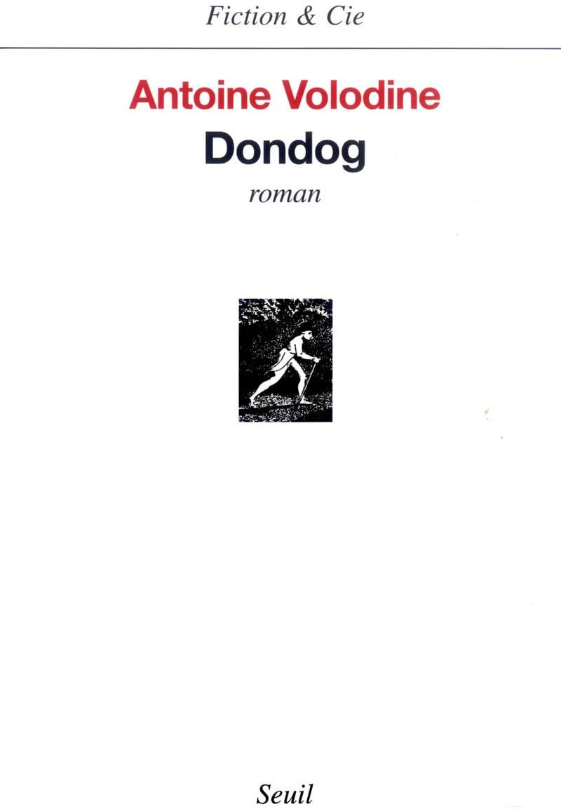 Dondog (Fiction &amp; Cie) (French Edition)