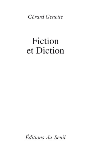 Fiction et Diction. Précédé de