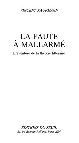 La faute à Mallarmé : l'aventure de la théorie littéraire