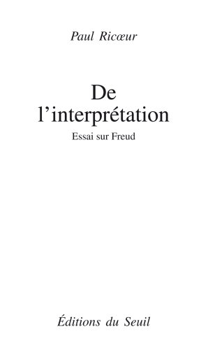 De l'interprétation : essai sur Freud
