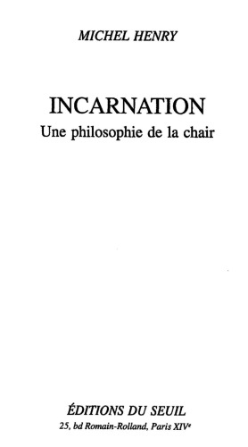 Incarnation : une philosophie de la chair