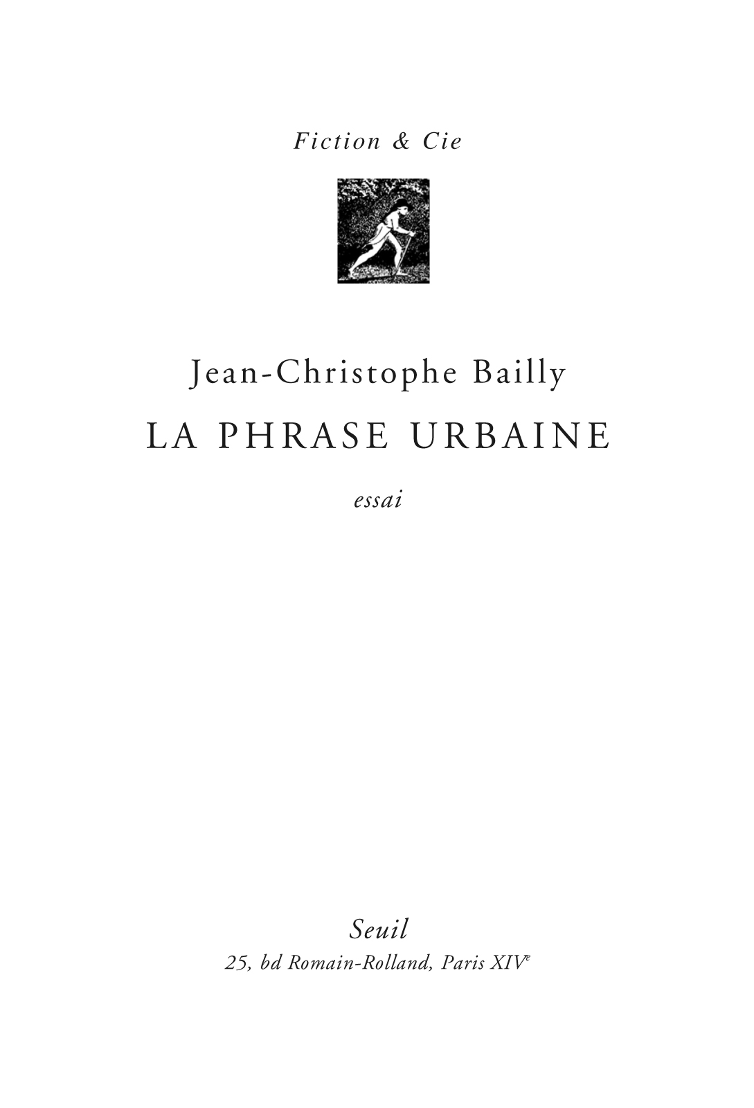 La phrase urbaine : essai