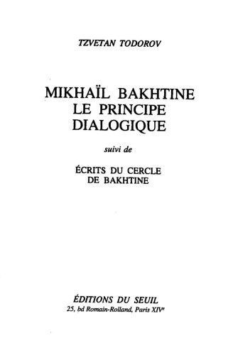 Mikhail Bakhtine, le principe dialogique : suivi de, Écrits du cercle de Bakhtine