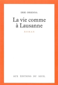 La vie comme à Lausanne