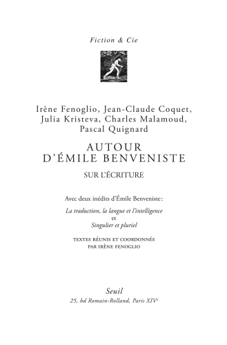 Autour d'Émile Benveniste : sur l'écriture...