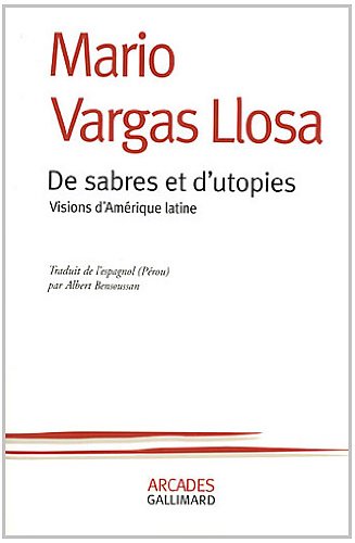 De sabres et d'utopies : visions d'Amérique latine