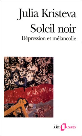 Soleil Noir. Dépression et mélancolie