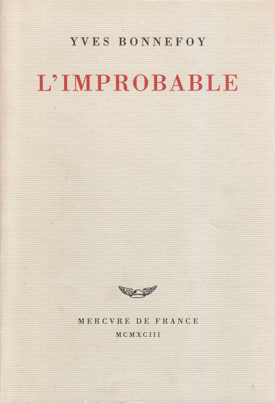 L'improbable et autres essais suivi de Un rêve fait à Mantoue