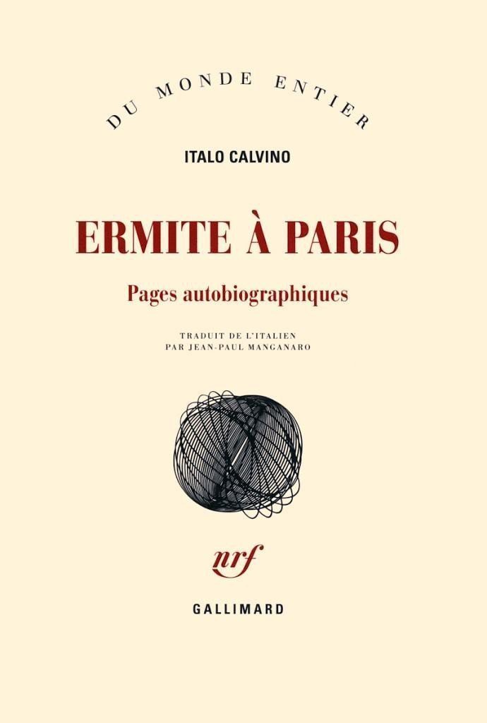 Ermite à Paris : pages autobiographiques