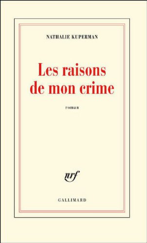 Les raisons de mon crime