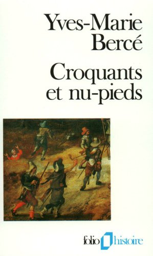 Croquants et nu-pieds : les soulèvements paysans en France du XVIe au XIXe siècle