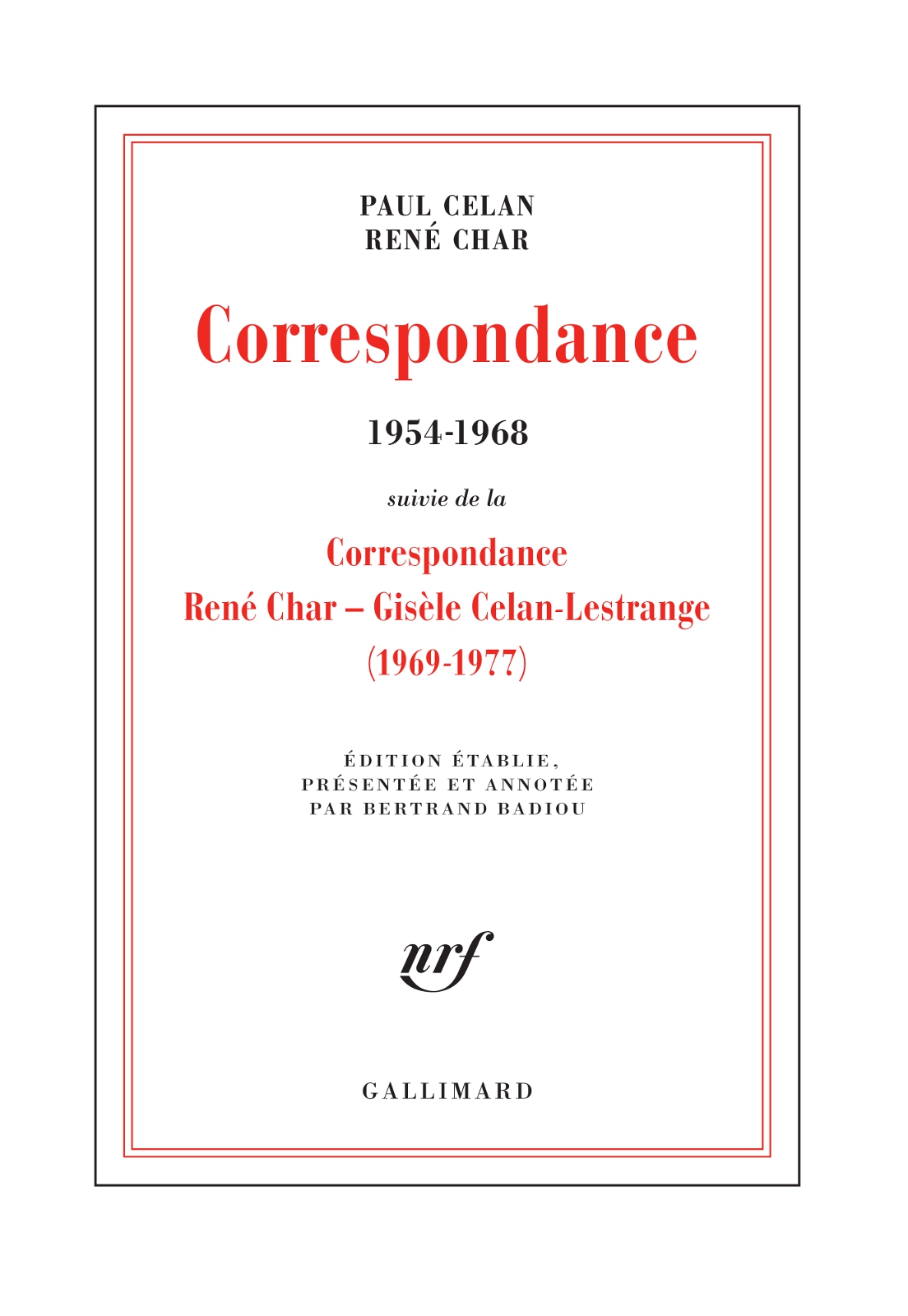 Correspondance : 1954-1968 : avec des lettres de Gisèle Celan-Lestrange, Jean Delay, Marie-Madeleine Delay et Pierre Deniker