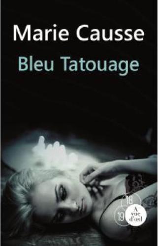 Bleu tatouage : roman