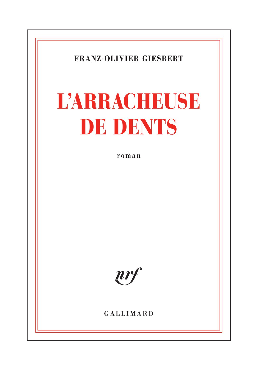 L'arracheuse de dents : roman