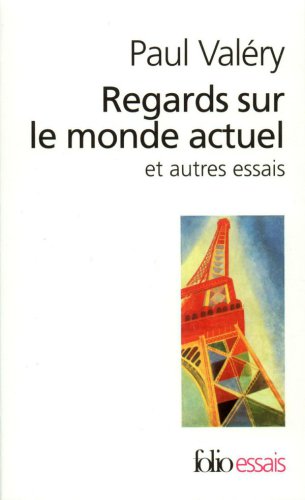 Regards sur le monde actuel et autres essais