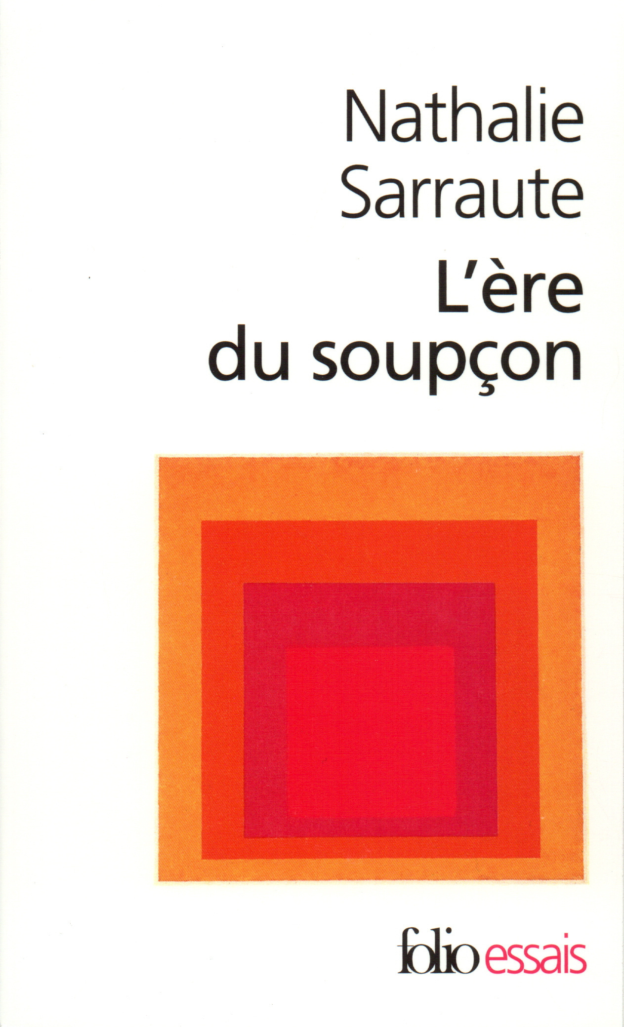 L'ère du soupçon : essais sur le roman